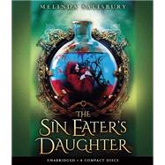 The Sin Eater's Daughter (Unabridged edition) by Salisbury, Melinda, 9780545838306