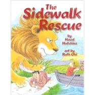 The Sidewalk Rescue by Hutchins, Hazel, 9781550378306