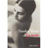 La Soeur by Sndor Mrai, 9782226238306