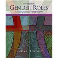 Gender Roles A Sociological Perspective by Lindsey, Linda L., 9780132448307