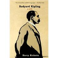 Rudyard Kipling A Life by Ricketts, Harry, 9780786708307