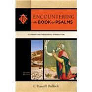 Encountering the Book of Psalms by Bullock, C. Hassell, 9780801098307