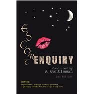 Escort Enquiry by A Gentleman, 9781796058307