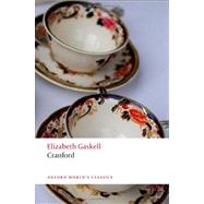 Cranford by Gaskell, Elizabeth; Porges Watson, Elizabeth; Birch, Dinah, 9780199558308