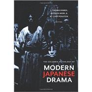 The Columbia Anthology of Modern Japanese Drama by Rimer, J. Thomas; Mori, Mitsuya; Poulton, M. Cody, 9780231128308