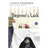 Beginner's Luck A Novel by PEDERSEN, LAURA, 9780345458308
