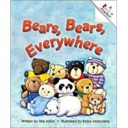 Bears, Bears, Everywhere (Revised Edition) (A Rookie Reader) by Milios, Rita; Motoyama, Keiko, 9780516278308