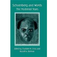 Schoenberg and Words: The Modernist Years by Cross,Charlotte M., 9780815328308
