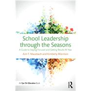 School Leadership Through the Seasons by Mausbach, Ann T.; Morrison, Kimberly, 9781138998308