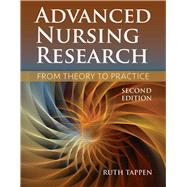 Advanced Nursing Research From Theory to Practice by Tappen, Ruth M., 9781284048308