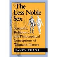 The Less Noble Sex by Tuana, Nancy, 9780253208309