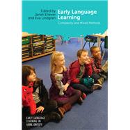 Early Language Learning Complexity and Mixed Methods by Enever, Janet; Lindgren, Eva, 9781783098309