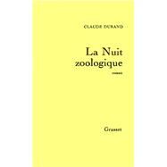 La nuit zoologique by Claude Durand, 9782246008309
