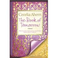 The Book of Tomorrow by Ahern, Cecelia, 9780061968310