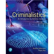 Criminalistics: An Introduction to Forensic Science [Rental Edition] by Saferstein, Richard, 9780135218310