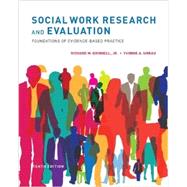 Social Work Research and Evaluation Foundations of Evidence-Based Practice by Grinnell, Jr., Richard M.; Unrau, Yvonne A., 9780199988310