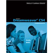 Adobe Dreamweaver CS4 Comprehensive Concepts and Techniques by Shelly, Gary; Wells, Dolores, 9780324788310