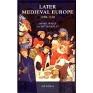 Later Medieval Europe 1250-1520 by Waley, Daniel; Denley, Peter, 9780582258310