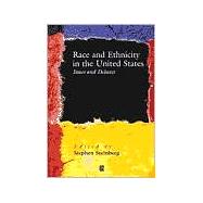 Race and Ethnicity in the United States Issues and Debates by Steinberg, Stephen, 9780631208310