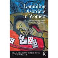 Problem Gambling in Women: An International Female Perspective on Treatment and Research by Prever; Fulvia, 9781138188310