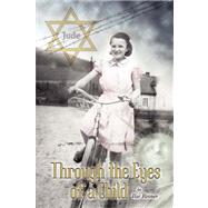Through the Eyes of a Child: Diary of an Eleven Year Old Jewish Girl by REINER ILSE, 9781425738310