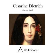 Csarine Dietrich by Sand, George; FB Editions, 9781508758310