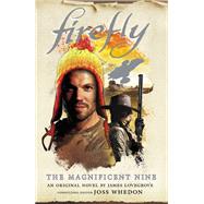 The Magnificent Nine Firefly by Lovegrove, James, 9781785658310