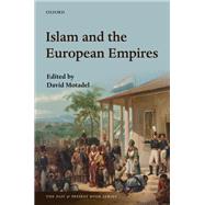 Islam and the European Empires by Motadel, David, 9780199668311