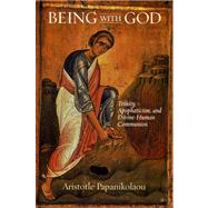 Being With God by Papanikolaou, Aristotle, 9780268038311