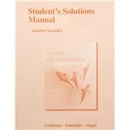Student's Solutions Manual for Finite Mathematics & Its Applications by Goldstein, Larry J.; Schneider, David I.; Siegel, Martha J., 9780321878311