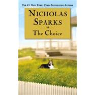 The Choice by Sparks, Nicholas, 9780446618311