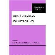 Humanitarian Intervention by Nardin, Terry, 9780814758311