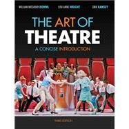 The Art of Theatre A Concise Introduction by Downs, William Missouri; Wright; Ramsey, Erik, 9781111348311