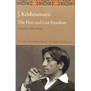The First and Last Freedom by Krishnamurti, Jiddu, 9780060648312