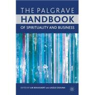 The Palgrave Handbook of Spirituality and Business by Zsolnai, Laszlo; Bouckaert, Luk, 9780230238312