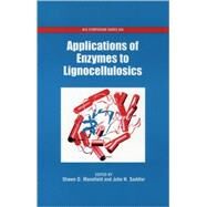 Applications of Enzymes to Lignocellulosics by Mansfield, Shawn D.; Saddler, John N., 9780841238312