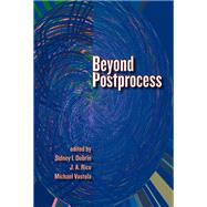 Beyond Postprocess by Dobrin, Sidney I.; Rice, J. a.; Vastola, Michael, 9780874218312
