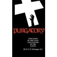 Purgatory by Schouppe, F. X., Father, 9780895558312
