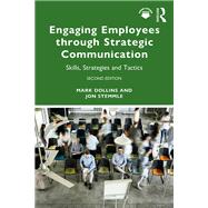 Engaging Employees through Strategic Communication by Mark Dollins; Jon Stemmle, 9781041048312