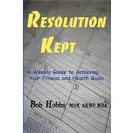 Resolution Kept by Hobbs, Bob; Hobbs, Rio, 9781449578312