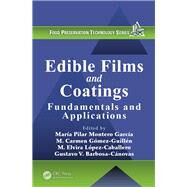 Edible Films and Coatings: Fundamentals and Applications by Montero Garcia; Maria Pilar, 9781482218312