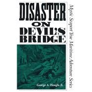 Disaster on Devil's Bridge by Hough, George A., Jr., 9781493038312