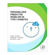 Personalized Predictive Modelling in Diabetes by Georga, Eleni I.; Fotiadis, Dimitrios I.; Tigas, Stelios K., 9780128048313