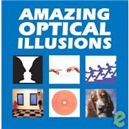 Amazing Optical Illusions by Seckel, Al, 9781552978313