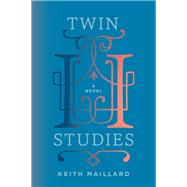 Twin Studies by Maillard, Keith, 9781988298313