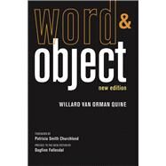 Word and Object, new edition by Quine, Willard Van Orman; Churchland, Patricia S.; Follesdal, Dagfinn, 9780262518314