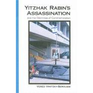 Yitzhak Rabin's Assassination and the Dilemmas of Commemoration by Vinitzky-Seroussi, Vered, 9781438428314