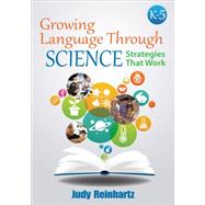 Growing Language Through Science, K - 5 by Reinhartz, Judy; Norman, Katherine I., 9781483358314