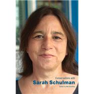 Conversations with Sarah Schulman by Will Brantley, 9781496848314