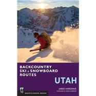 Backcountry Ski & Snowboard Routes - Utah by Hargrave, Jared; Gordon, Craig, 9781594858314
